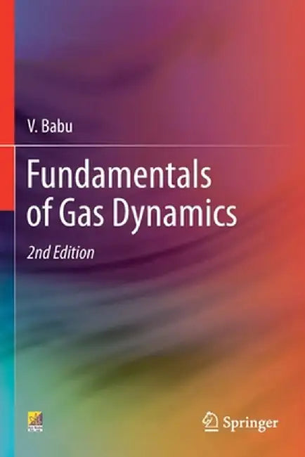 Fundamentals of Gas Dynamics by V. Babu