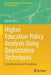 Higher Education Policy Analysis Using Quantitative Techniques: Data, Methods and Presentation by Marvin Titus