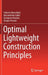Optimal Lightweight Construction Principles by Federico Maria Ballo