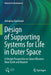 Design of Supporting Systems for Life in Outer Space: A Design Perspective on Space Missions Near Earth and Beyond by Annalisa Dominoni