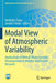 Modal View of Atmospheric Variability: Applications of Normal-Mode Function Decomposition in Weather and Climate Research by Nedjeljka Zagar