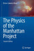 The Physics of the Manhattan Project by Bruce Cameron Reed