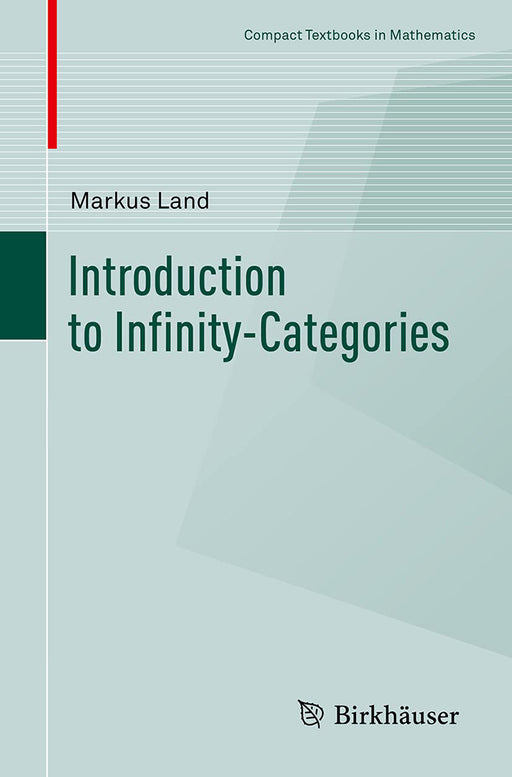 Introduction to Infinity-Categories by Markus Land