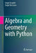 Algebra and Geometry with Python by Sergei Kurgalin