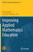 Improving Applied Mathematics Education by Ron Buckmire
