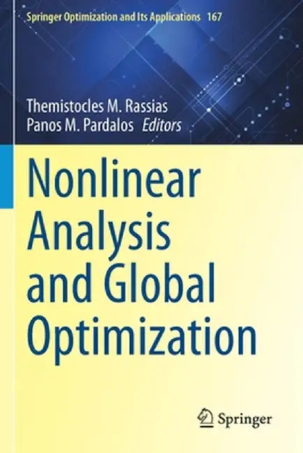 Nonlinear Analysis and Global Optimization by Themistocles M. Rassias