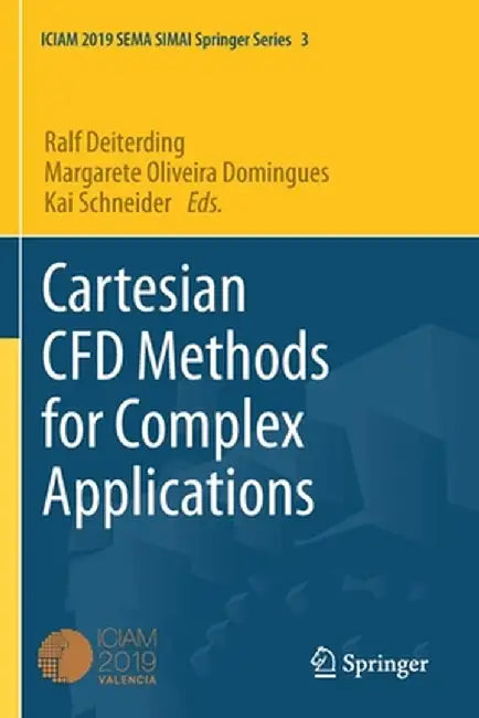 Cartesian Cfd Methods for Complex Applications by Ralf Deiterding