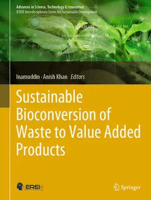 Sustainable Bioconversion of Waste to Value Added Products by Inamuddin
