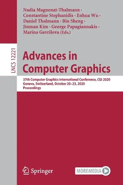 Advances in Computer Graphics: 37th Computer Graphics International Conference, CGI 2020, Geneva, Switzerland, October 20-23, 2020, Proceedings by Nadia Magnenat-Thalmann