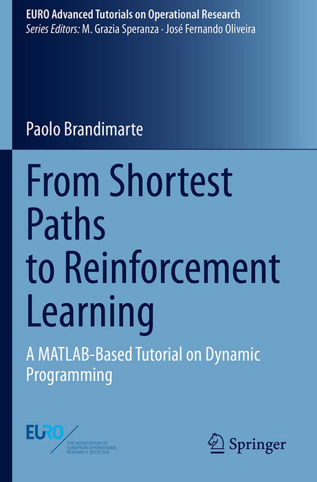 From Shortest Paths to Reinforcement Learning: A MATLAB-Based Tutorial on Dynamic Programming by Paolo Brandimarte