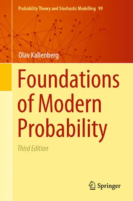 Foundations of Modern Probability by Olav Kallenberg
