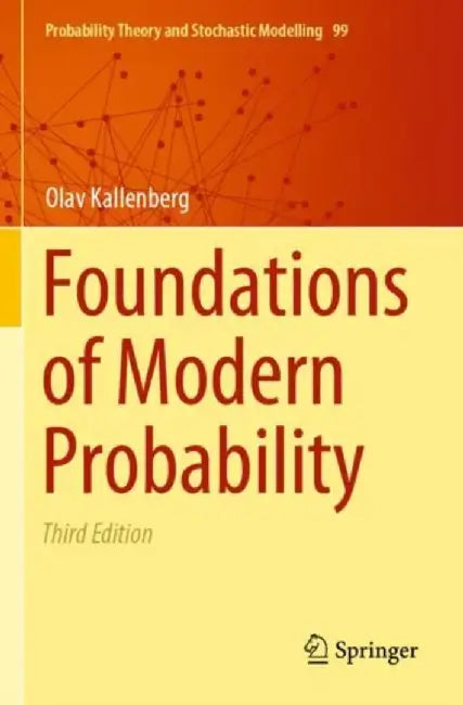 Foundations of Modern Probability by Olav Kallenberg