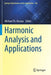 Harmonic Analysis and Applications by Michael Th Rassias