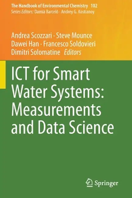 ICT for Smart Water Systems: Measurements and Data Science by Andrea Scozzari