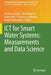 ICT for Smart Water Systems: Measurements and Data Science by Andrea Scozzari