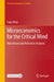 Microeconomics for the Critical Mind: Mainstream and Heterodox Analyses by Fabio Petri