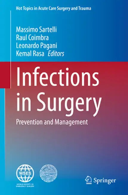 Infections in Surgery: Prevention and Management by Massimo Sartelli