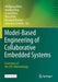 Model-Based Engineering of Collaborative Embedded Systems: Extensions of the SPES Methodology by Wolfgang Böhm