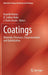 Coatings: Materials, Processes, Characterization and Optimization by Kaushik Kumar