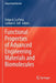 Functional Properties of Advanced Engineering Materials and Biomolecules by Felipe A. La Porta