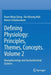 Defining Physiology: Principles, Themes, Concepts. Volume 2: Neurophysiology and Gastrointestinal Systems by Hwee Ming Cheng