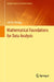 Mathematical Foundations for Data Analysis by Jeff M. Phillips