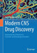 Modern CNS Drug Discovery: Reinventing the Treatment of Psychiatric and Neurological Disorders by Schreiber, Rudy