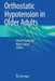 Orthostatic Hypotension in Older Adults by Ahmet Turan Isik
