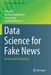 Data Science for Fake News: Surveys and Perspectives by Deepak P