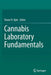 Cannabis Laboratory Fundamentals by Shaun R. Opie