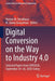 Digital Conversion on the Way to Industry 4.0: Selected Papers from Ispr2020, September 24-26, 2020 Online - Turkey by Numan M. Durakbasa