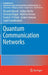 Quantum Communication Networks by Riccardo Bassoli