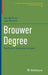 Brouwer Degree: The Core of Nonlinear Analysis by George Dinca