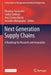 Next Generation Supply Chains: A Roadmap for Research and Innovation by Rosanna Fornasiero