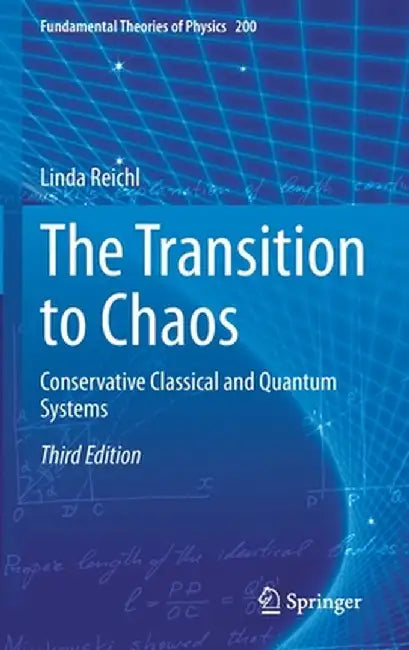 The Transition to Chaos: Conservative Classical and Quantum Systems by Linda Reichl