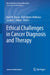 Ethical Challenges in Cancer Diagnosis and Therapy by Axel W. Bauer