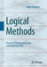 Logical Methods: The Art of Thinking Abstractly and Mathematically by Roger Antonsen