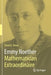 Emmy Noether - Mathematician Extraordinaire by David E. Rowe