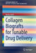 Collagen Biografts for Tunable Drug Delivery by Rucha Joshi