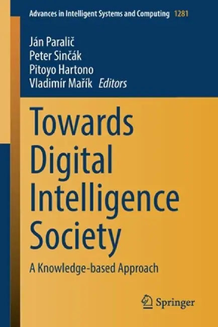 Towards Digital Intelligence Society: A Knowledge-Based Approach by Ján Paralič