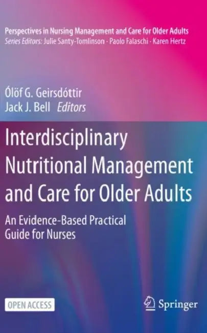 Interdisciplinary Nutritional Management and Care by L F G. Geirsd Ttir