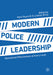 Modern Police Leadership by Roycroft, Mark