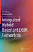Integrated Hybrid Resonant DCDC Converters by Peter Renz