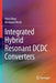Integrated Hybrid Resonant DCDC Converters by Peter Renz