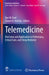 Telemedicine: Overview and Application in Pulmonary, Critical Care, and Sleep Medicine by Dee W. Ford