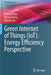 Green Internet of Things (Iot): Energy Efficiency Perspective by Zhenyu Zhou