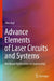 Advance Elements of Laser Circuits and Systems: Nonlinear Applications in Engineering by Ofer Aluf