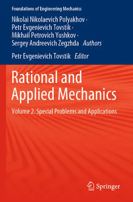 Rational and Applied Mechanics: Volume 2. Special Problems and Applications by Nikolai Nikolaevich Polyakhov
