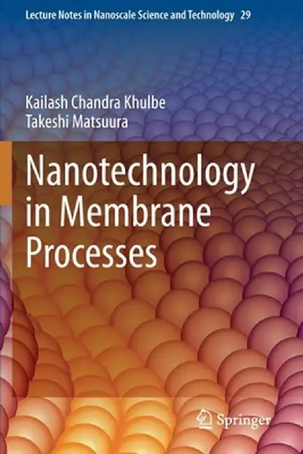 Nanotechnology in Membrane Processes by Kailash Chandra Khulbe