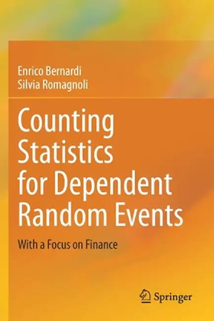 Counting Statistics for Dependent Random Events: With a Focus on Finance by Enrico Bernardi